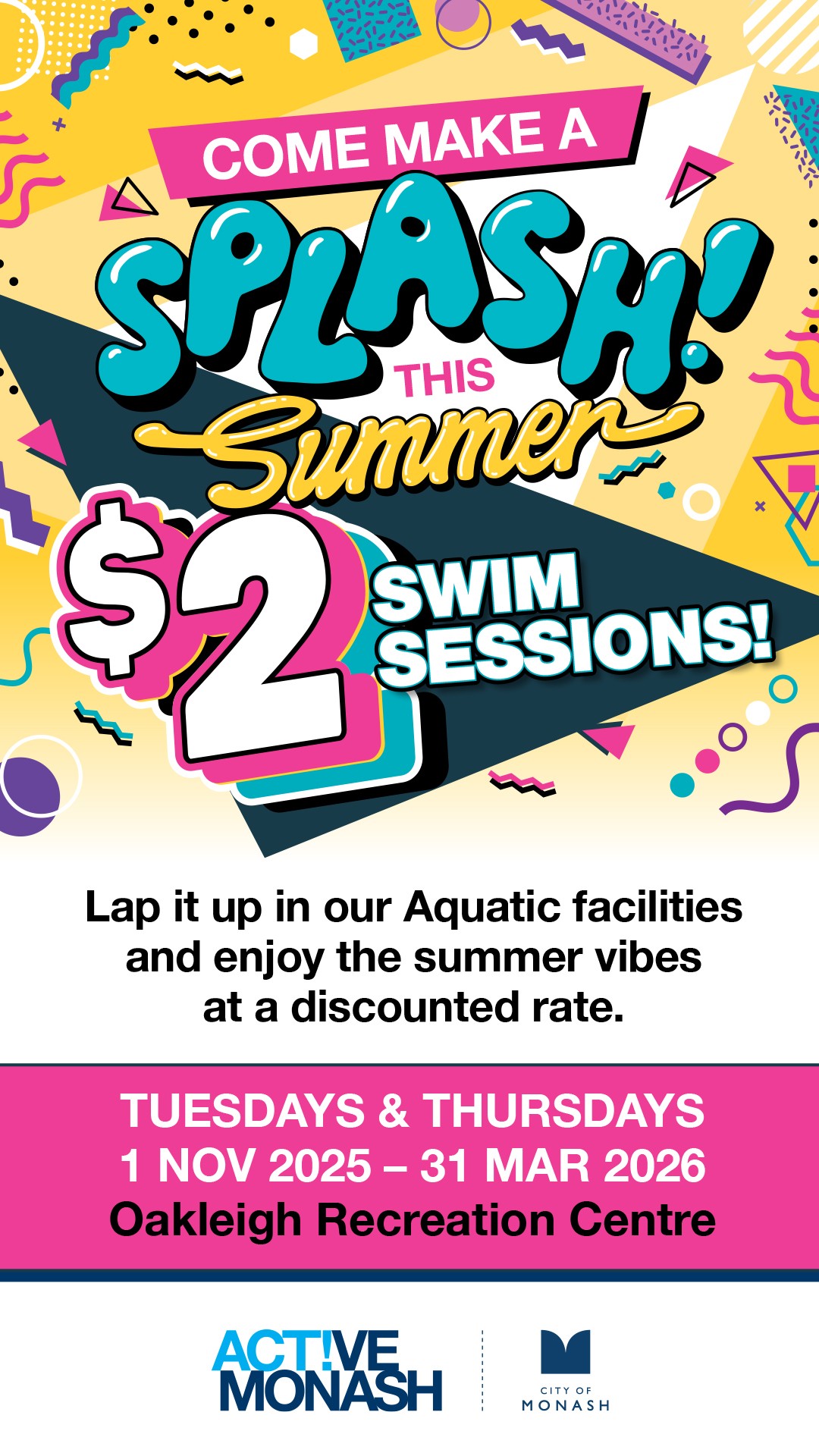 Bright pop art style graphic communicating $2 swim sessions at Oakleigh Recreation Centre on Tuesday and Thursdays